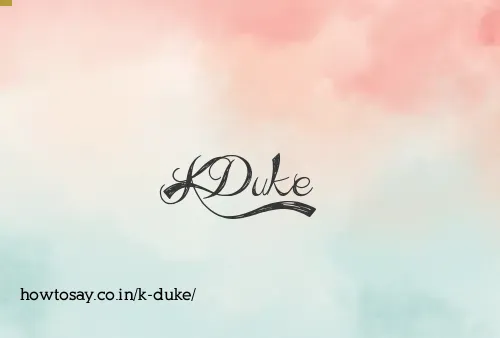 K Duke