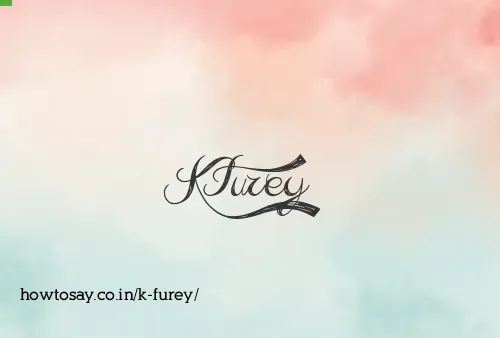 K Furey