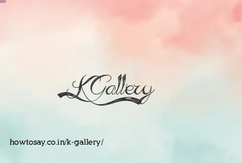 K Gallery