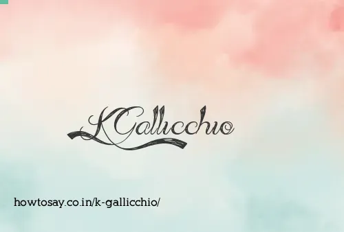 K Gallicchio