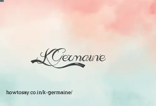 K Germaine