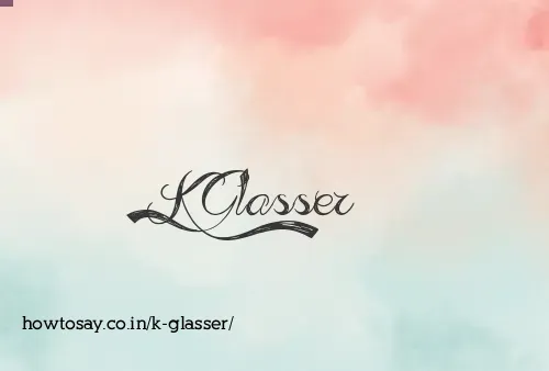 K Glasser