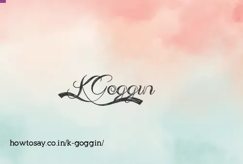 K Goggin