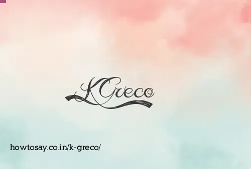K Greco