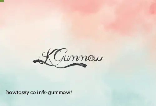 K Gummow