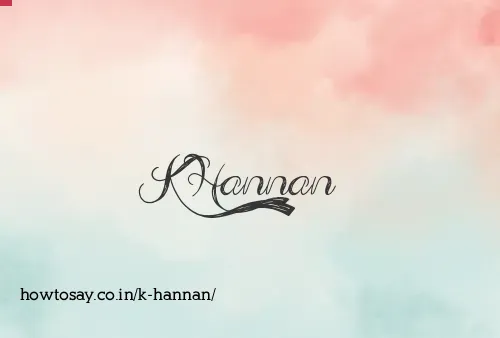 K Hannan