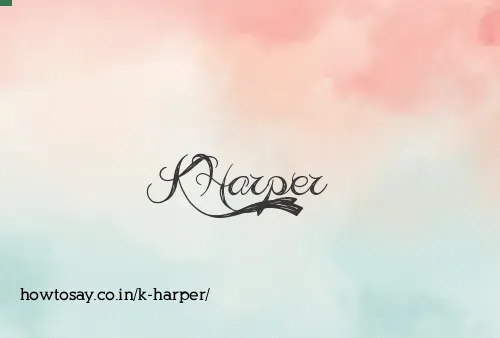K Harper