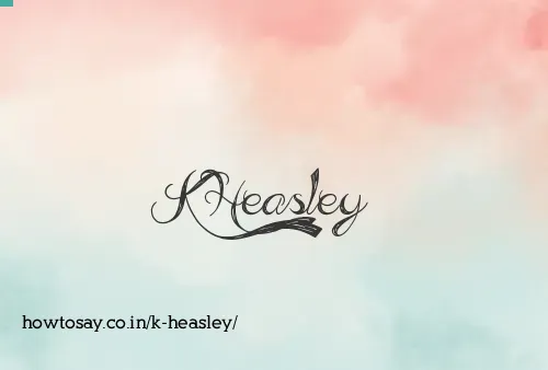 K Heasley