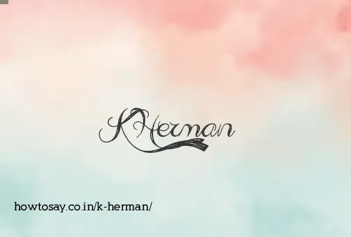 K Herman