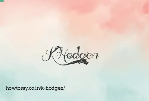 K Hodgen