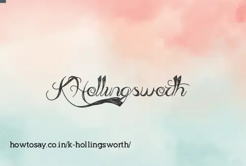 K Hollingsworth