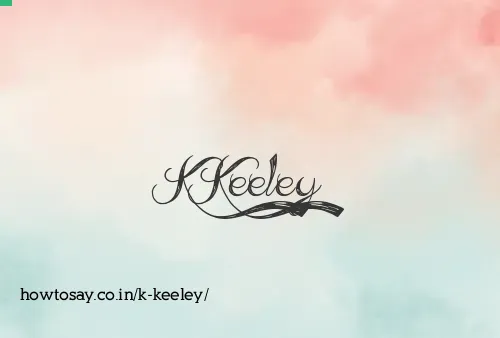 K Keeley