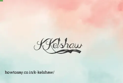 K Kelshaw