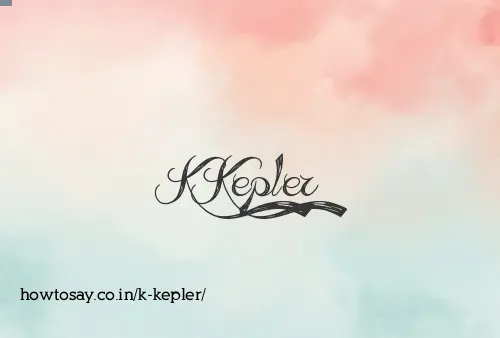 K Kepler