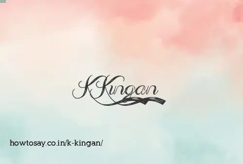 K Kingan