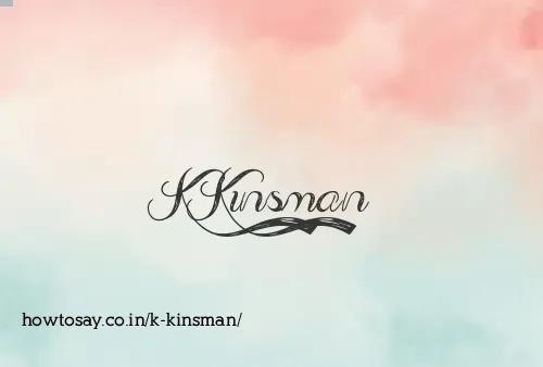 K Kinsman