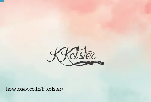 K Kolster