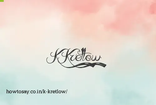 K Kretlow