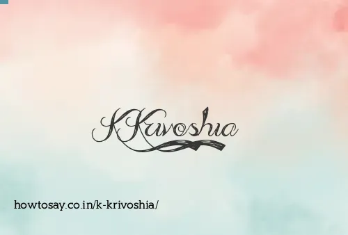 K Krivoshia