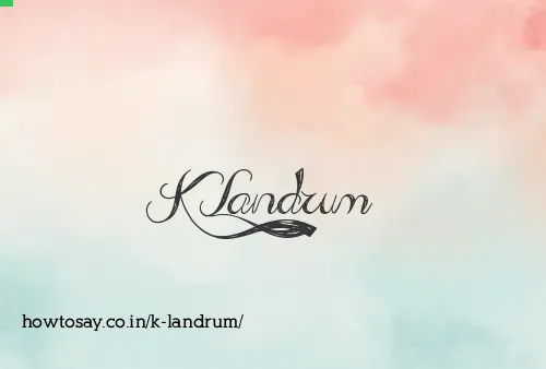 K Landrum