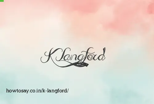 K Langford