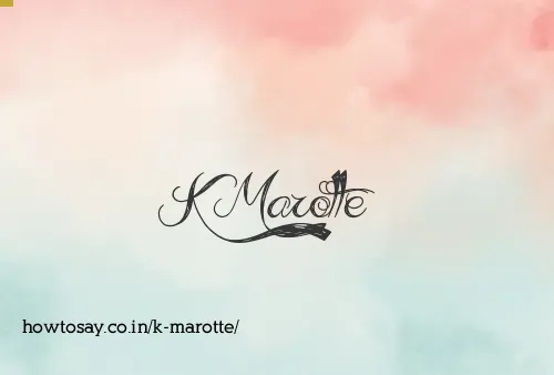 K Marotte