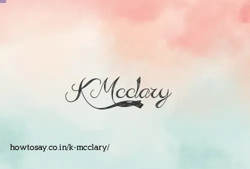 K Mcclary