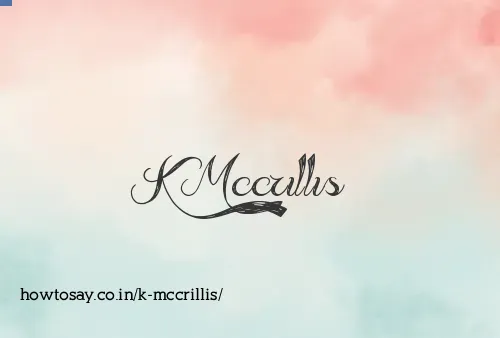 K Mccrillis