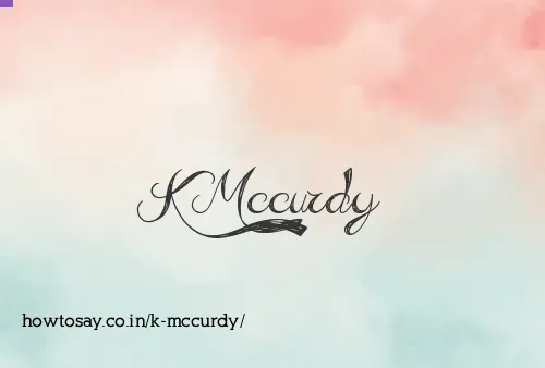 K Mccurdy