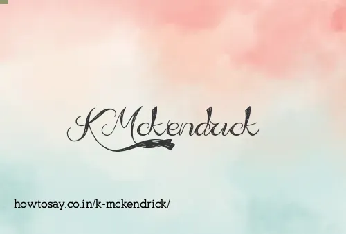 K Mckendrick