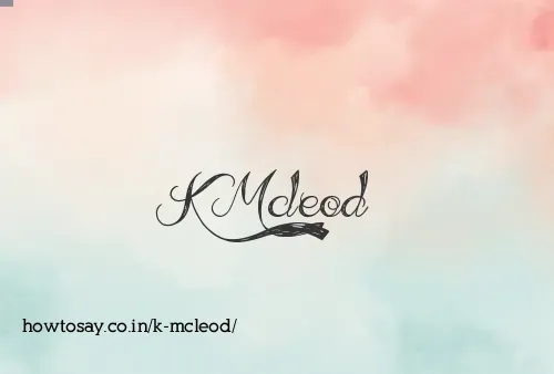 K Mcleod