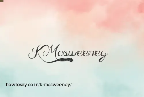 K Mcsweeney