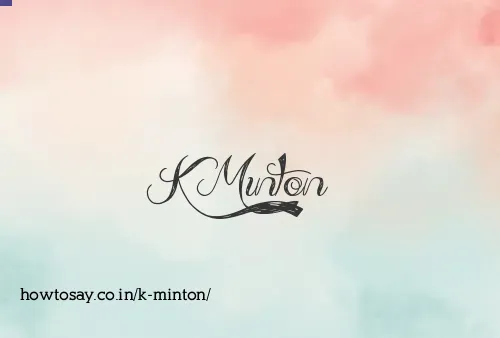 K Minton