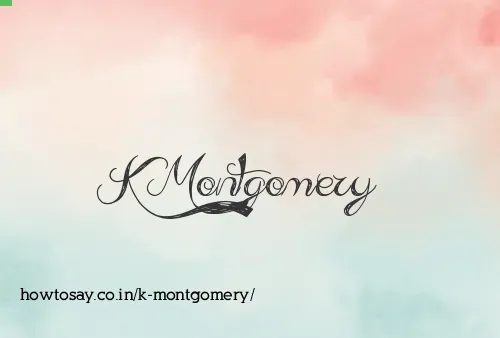 K Montgomery