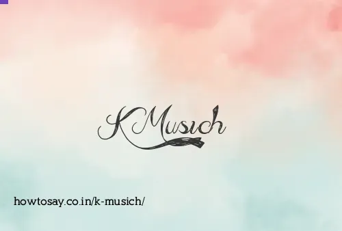 K Musich