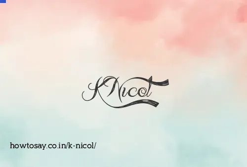 K Nicol