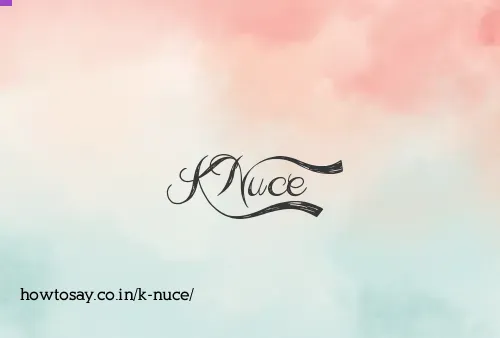 K Nuce