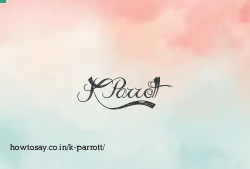 K Parrott
