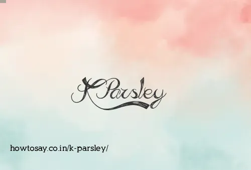 K Parsley