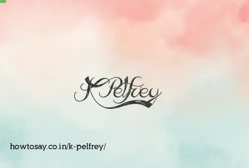 K Pelfrey