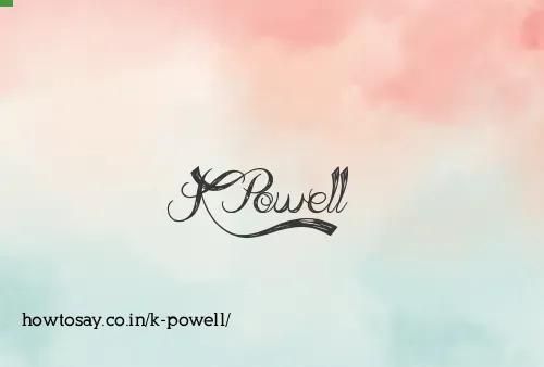 K Powell