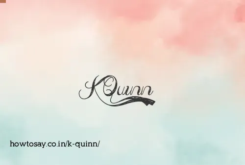 K Quinn
