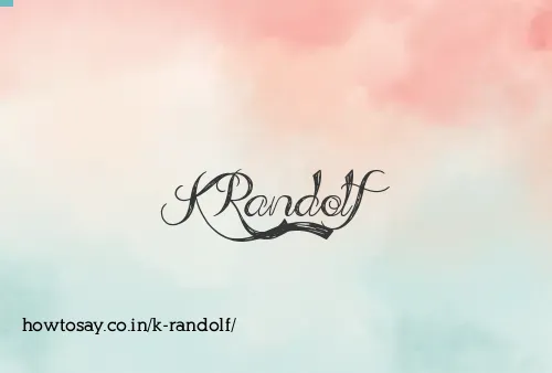 K Randolf