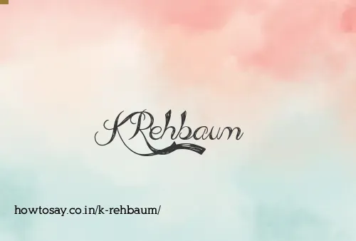 K Rehbaum