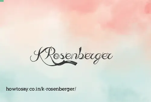 K Rosenberger
