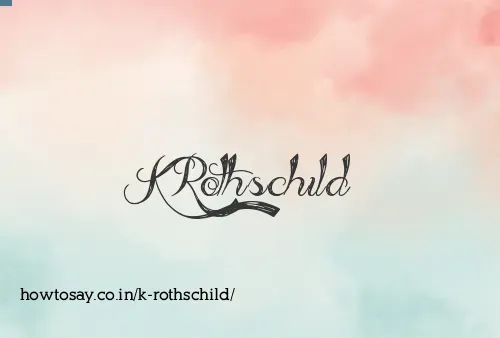 K Rothschild