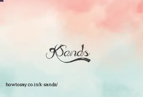 K Sands
