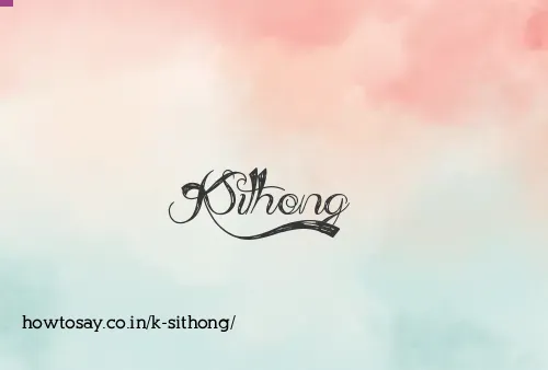 K Sithong
