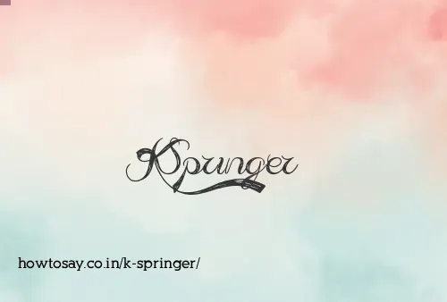 K Springer