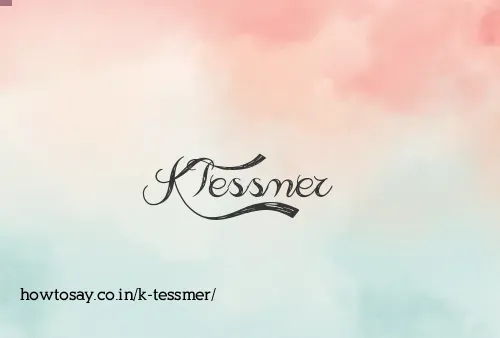 K Tessmer